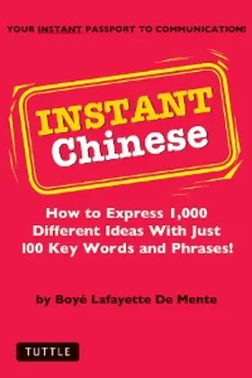 De Mente |  Instant Chinese | eBook | Sack Fachmedien