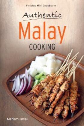 Ismail |  Mini Authentic Malay Cooking | eBook | Sack Fachmedien