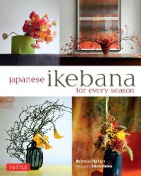Ueno / Imai |  Japanese Ikebana for Every Season | eBook | Sack Fachmedien