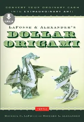 Lafosse / Alexander |  LaFosse & Alexander's Dollar Origami | eBook | Sack Fachmedien