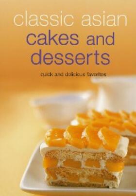  Classic Asian Cakes and Desserts | eBook | Sack Fachmedien