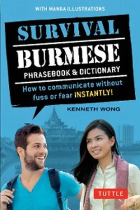 Wong |  Survival Burmese Phrasebook & Dictionary | eBook | Sack Fachmedien