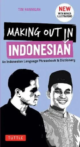 Hannigan |  Making Out in Indonesian Phrasebook & Dictionary | eBook | Sack Fachmedien