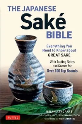 Ashcraft / Eguchi |  Japanese Sake Bible | eBook | Sack Fachmedien