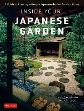 Cali / Yasumoro |  Inside Your Japanese Garden | eBook | Sack Fachmedien