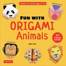 Ita |  Fun with Origami Animals Ebook | eBook | Sack Fachmedien