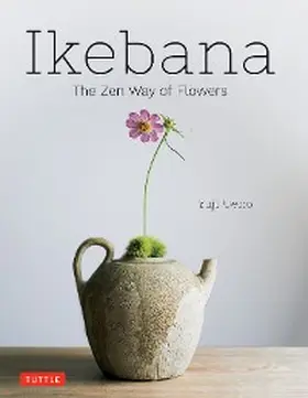 Ueno |  Ikebana: The Zen Way of Flowers | eBook | Sack Fachmedien