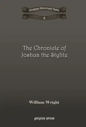 Wright |  The Chronicle of Joshua the Stylite | eBook | Sack Fachmedien