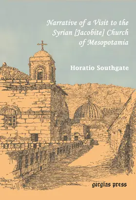 Southgate |  Narrative of a Visit to the Syrian [Jacobite] Church of Mesopotamia | eBook | Sack Fachmedien