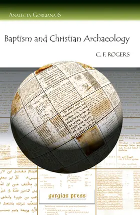 Rogers |  Baptism and Christian Archaeology | eBook | Sack Fachmedien
