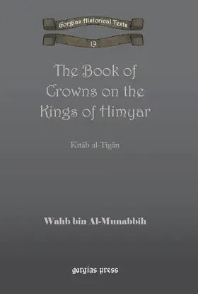 Al-Munabbih |  The Book of Crowns on the Kings of Himyar | eBook | Sack Fachmedien