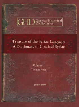 Audo |  Treasure of the Syriac Language: A Dictionary of Classical Syriac | eBook | Sack Fachmedien