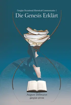 Dillmann |  Die Genesis Erklärt | eBook | Sack Fachmedien