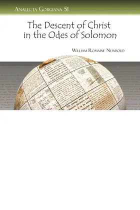 Newbold |  The Descent of Christ in the Odes of Solomon | eBook | Sack Fachmedien