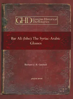 Gottheil |  Bar Ali (Isho): The Syriac-Arabic Glosses | eBook | Sack Fachmedien