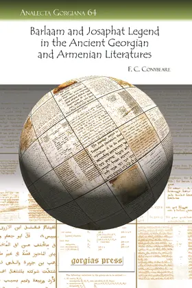 Conybeare |  The Barlaam and Josaphat Legend in the Ancient Georgian and Armenian Literatures | eBook | Sack Fachmedien