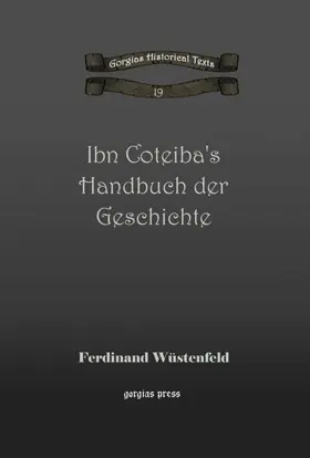 Wüstenfeld |  Ibn Coteiba's Handbuch der Geschichte | eBook | Sack Fachmedien