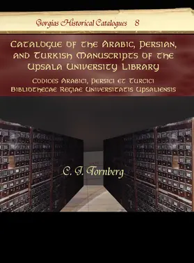 Tornberg |  Catalogue of the Arabic, Persian, and Turkish Manuscripts of the Upsala University Library | eBook | Sack Fachmedien