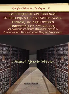 Fleischer |  Catalogue of the Oriental Manuscripts of the Saxon State Library at the Dresden University of Technology | eBook | Sack Fachmedien