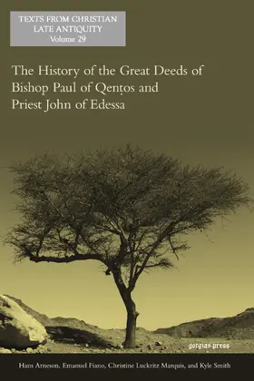Arneson / Fiano / Marquis |  The History of the Great Deeds of Bishop Paul of Qentos and Priest John of Edessa | eBook | Sack Fachmedien