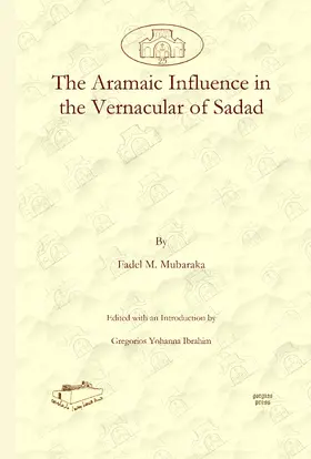 Mubaraka / Ibrahim |  The Aramaic Influence in the Vernacular of Sadad | eBook | Sack Fachmedien