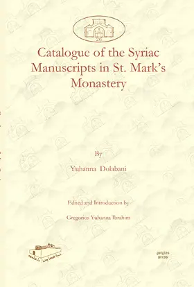 Dolabani / Ibrahim |  Catalogue of the Syriac Manuscripts in St. Mark’s Monastery | eBook | Sack Fachmedien