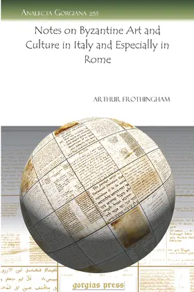 Frothingham |  Notes on Byzantine Art and Culture in Italy and Especially in Rome | eBook | Sack Fachmedien