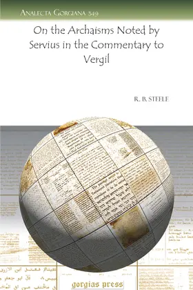 Steele |  On the Archaisms Noted by Servius in the Commentary to Vergil | eBook | Sack Fachmedien