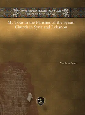 Nuro |  My Tour in the Parishes of the Syrian Church in Syria and Lebanon | eBook | Sack Fachmedien