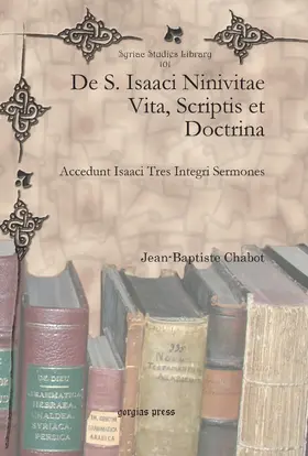 Chabot |  De S. Isaaci Ninivitae Vita, Scriptis et Doctrina | eBook | Sack Fachmedien