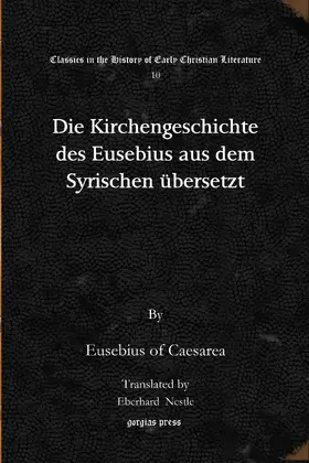Caesarea |  Die Kirchengeschichte des Eusebius aus dem Syrischen übersetzt | eBook | Sack Fachmedien