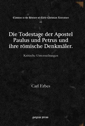 Erbes |  Die Todestage der Apostel Paulus und Petrus und ihre römische Denkmäler | eBook | Sack Fachmedien