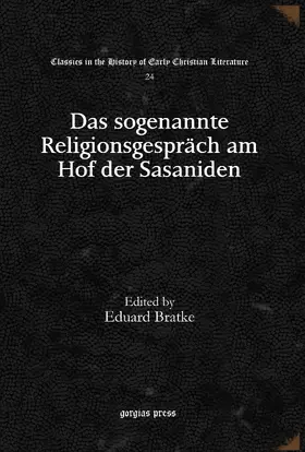 Bratke |  Das sogenannte Religionsgespräch am Hof der Sasaniden | eBook | Sack Fachmedien