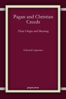 Carpenter |  Pagan and Christian Creeds | eBook | Sack Fachmedien
