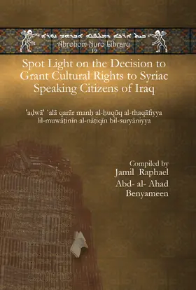 Spot Light on the Decision to Grant Cultural Rights to Syriac Speaking Citizens of Iraq | E-Book | sack.de