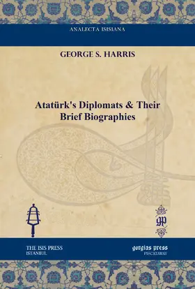 Harris |  Atatürk's Diplomats & Their Brief Biographies | eBook | Sack Fachmedien