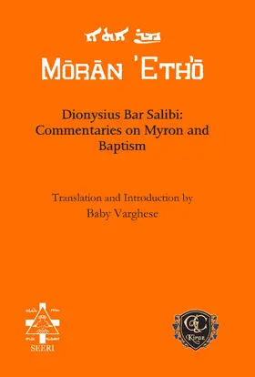  Dionysius Bar Salibi: Commentaries on Myron and Baptism | eBook | Sack Fachmedien