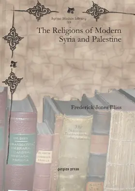 Bliss |  The Religions of Modern Syria and Palestine | eBook | Sack Fachmedien