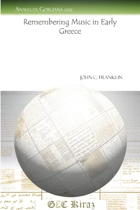 Franklin |  Remembering Music in Early Greece | eBook | Sack Fachmedien