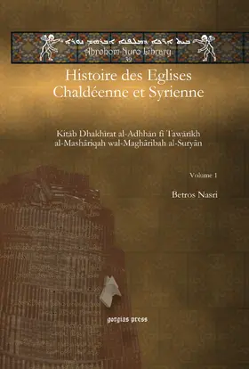 Nasri |  Histoire des Eglises Chaldéenne et Syrienne (2 of 2 volumes) | eBook | Sack Fachmedien