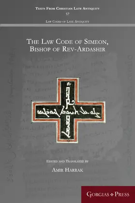 Harrak |  The Law Code of Simeon, Bishop of Rev-Ardashir | eBook | Sack Fachmedien