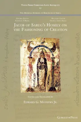 Mathews Jr |  Jacob of Sarug's Homily on the Fashioning of Creation | eBook | Sack Fachmedien