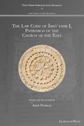 Harrak |  The Law Code of Isho'yahb I, Patriarch of the Church of the East | eBook | Sack Fachmedien