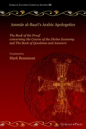 Beaumont |  'Ammar al-Basri's Arabic Apologetics | eBook | Sack Fachmedien