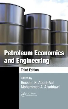 Abdel-Aal / Alsahlawi |  Petroleum Economics and Engineering | Buch |  Sack Fachmedien
