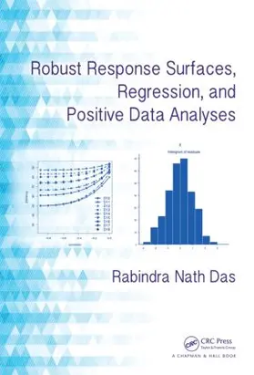 Das | Robust Response Surfaces, Regression, and Positive Data Analyses | Buch | 978-1-4665-0677-0 | sack.de
