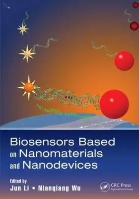 Li / Wu |  Biosensors Based on Nanomaterials and Nanodevices | Buch |  Sack Fachmedien