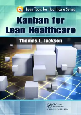 Jackson |  Kanban for Lean Healthcare | Buch |  Sack Fachmedien