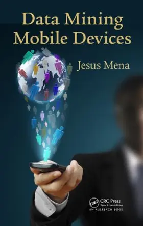 Mena |  Data Mining Mobile Devices | Buch |  Sack Fachmedien