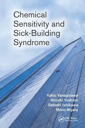 Yanagisawa / Yoshino / Ishikawa |  Chemical Sensitivity and Sick-Building Syndrome | Buch |  Sack Fachmedien